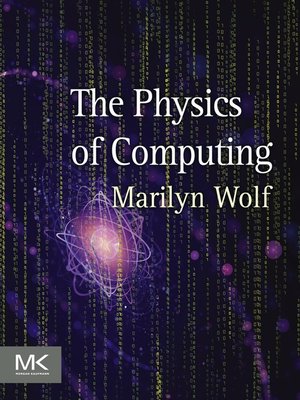 cover image of The Physics of Computing